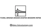 structural bridge design​