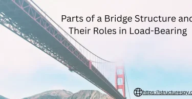 parts of a bridge structure​