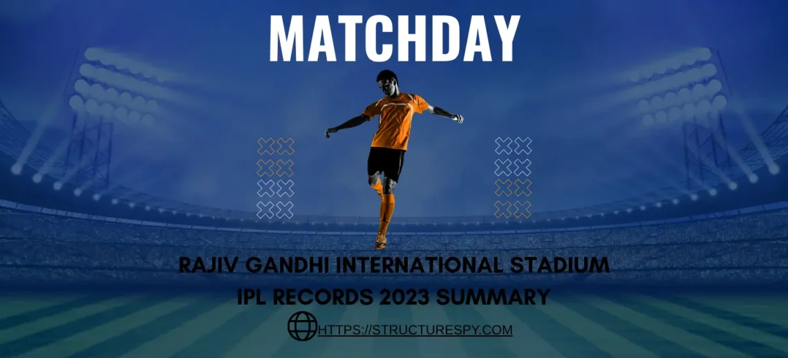 rajiv gandhi international stadium ipl records 2023