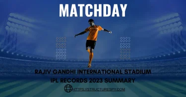 rajiv gandhi international stadium ipl records 2023